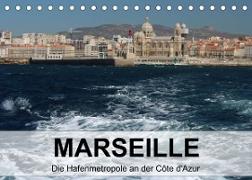 MARSEILLE - Die Hafenmetropole an der Côte d'Azur (Tischkalender 2023 DIN A5 quer)