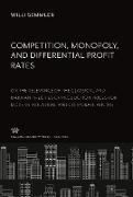 Competition, Monopoly, and Differential Profit Rates