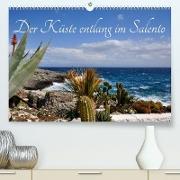 Der Küste entlang im Salento (Premium, hochwertiger DIN A2 Wandkalender 2023, Kunstdruck in Hochglanz)