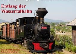 Entlang der Wassertalbahn - Auf schmaler Spur im Norden Rumäniens (Wandkalender 2023 DIN A2 quer)