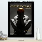 Golden Ball - Männer Akte (Premium, hochwertiger DIN A2 Wandkalender 2023, Kunstdruck in Hochglanz)