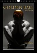 Golden Ball - Männer Akte (Wandkalender 2023 DIN A4 hoch)