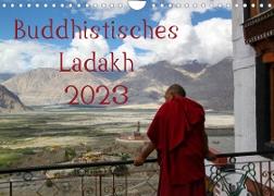 Buddhistisches Ladakh (Wandkalender 2023 DIN A4 quer)
