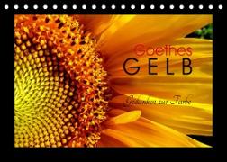 Goethes Gelb Gedanken zur Farbe (Tischkalender 2023 DIN A5 quer)