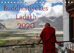 Buddhistisches Ladakh (Tischkalender 2023 DIN A5 quer)