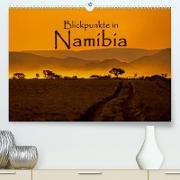 Blickpunkte in Namibia (Premium, hochwertiger DIN A2 Wandkalender 2023, Kunstdruck in Hochglanz)