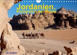 Jordanien. Königreich in der Wüste (Wandkalender 2023 DIN A4 quer)