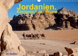Jordanien. Königreich in der Wüste (Wandkalender 2023 DIN A3 quer)