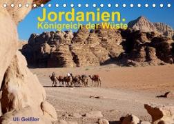 Jordanien. Königreich in der Wüste (Tischkalender 2023 DIN A5 quer)