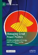 Managing Great Power Politics