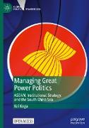 Managing Great Power Politics