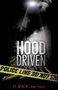 Hood Driven