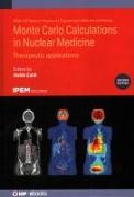 Monte Carlo Calculations in Nuclear Medicine (Second Edition)