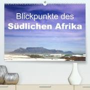 Blickpunkte des Südlichen Afrika (Premium, hochwertiger DIN A2 Wandkalender 2023, Kunstdruck in Hochglanz)