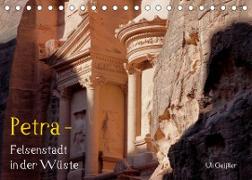 Petra - Felsenstadt in der Wüste (Tischkalender 2023 DIN A5 quer)