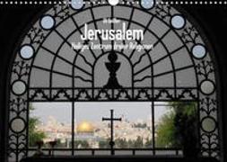 Jerusalem - Heiliges Zentrum dreier Religionen (Wandkalender 2023 DIN A3 quer)