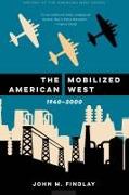 The Mobilized American West, 1940-2000