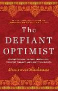 The Defiant Optimist: Daring to Fight Global Inequality, Reinvent Finance, and Invest in Women