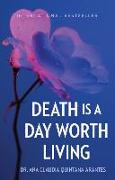 Death Is a Day Worth Living