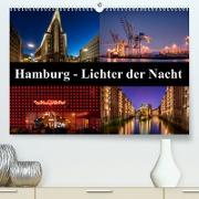 Hamburg - Lichter der Nacht (Premium, hochwertiger DIN A2 Wandkalender 2023, Kunstdruck in Hochglanz)