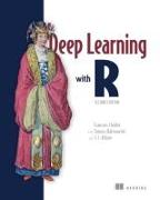 Deep Learning with R, Second Edition