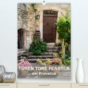 Türen, Tore, Fenster der Provence (Premium, hochwertiger DIN A2 Wandkalender 2023, Kunstdruck in Hochglanz)