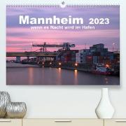 Mannheim 2023 - wenn es Nacht wird im Hafen (Premium, hochwertiger DIN A2 Wandkalender 2023, Kunstdruck in Hochglanz)