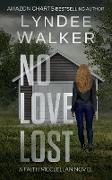 No Love Lost: A Faith McClellan Novel