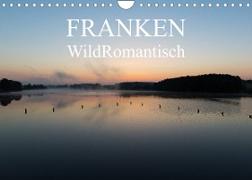 Franken WildRomantisch (Wandkalender 2023 DIN A4 quer)