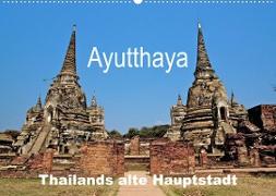 Ayutthaya - Thailands alte Hauptstadt (Wandkalender 2023 DIN A2 quer)