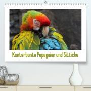 Kunterbunte Papageien und Sittiche (Premium, hochwertiger DIN A2 Wandkalender 2023, Kunstdruck in Hochglanz)
