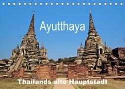 Ayutthaya - Thailands alte Hauptstadt (Tischkalender 2023 DIN A5 quer)