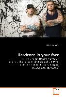 Hardcore in your face