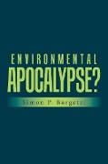 Environmental Apocalypse?