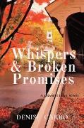 Whispers & Broken Promises
