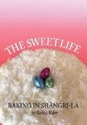 The Sweet Life: Baking in Shangri-La