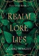 Realm of Lore and Lies: Fair Ones Book 1