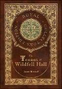 The Tenant of Wildfell Hall (Royal Collector's Edition) (Case Laminate Hardcover with Jacket)