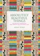 Absolutely Beautiful Things: Decorating Inspiration for a Bright and Colourful Life