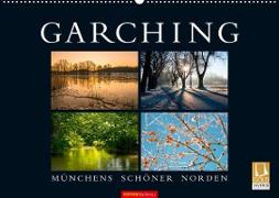 GARCHING - Münchens schöner Norden (Wandkalender 2023 DIN A2 quer)