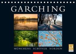 GARCHING - Münchens schöner Norden (Tischkalender 2023 DIN A5 quer)