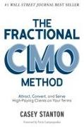 The Fractional Cmo Method: Attract, Convert and Serve High-Paying Clients on Your Terms