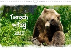 Tierisch witzig (Wandkalender 2023 DIN A4 quer)