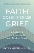 Faith Doesn't Erase Grief