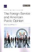 The Foreign Service and American Public Opinion: Dynamics and Prospects