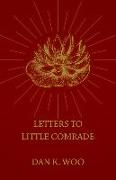 Letters to Little Comrade