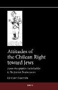 Attitudes of the Chilean Right Toward Jews: From Acceptable Undesirables to Respected Businessmen