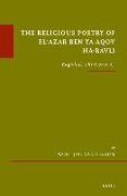 The Religious Poetry of El'azar Ben Ya'aqov Ha-Bavli: Baghdad, Thirteenth C