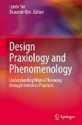 Design Praxiology and Phenomenology