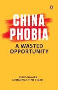 Chinaphobia: A Wasted Opportunity